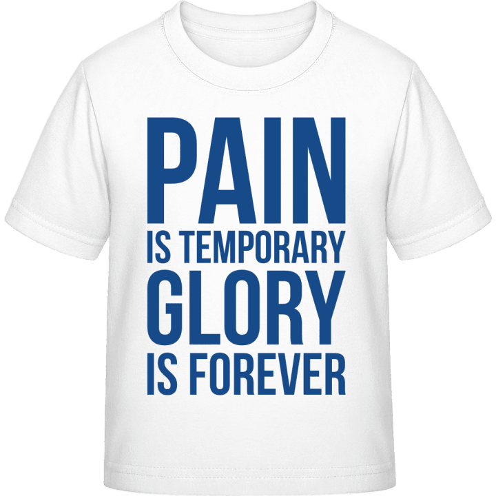 Pain Is Temporary Glory Forever Kinderen T-shirt contain pic