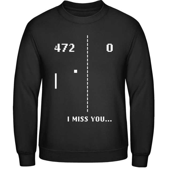 I Miss You Sweatshirt 0 image