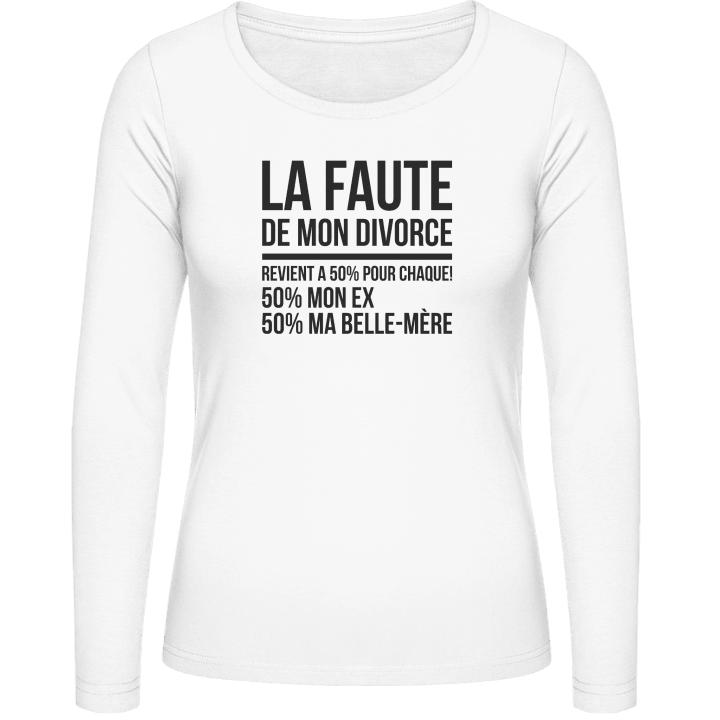 La faute de mon divorce T-shirt à manches longues pour femmes contain pic