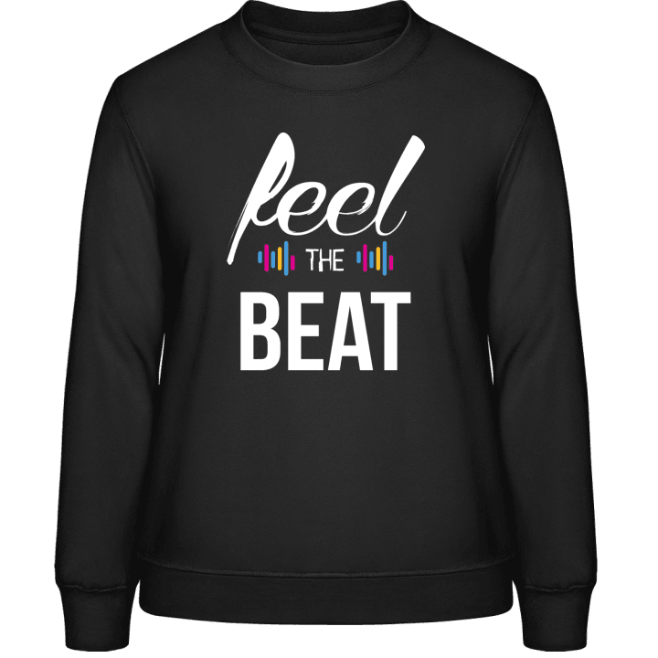 Feel The Beat Vrouwen Sweatshirt contain pic