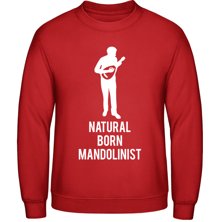 Natural Born Mandolinist Sweatshirt contain pic