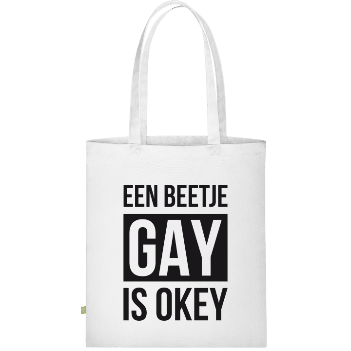 Een beetje gay is OKEY Stoffen tas contain pic