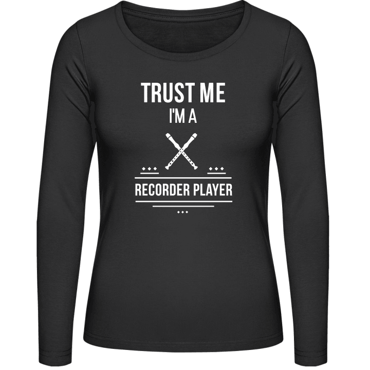 Trust Me I´m A Recorder Player T-shirt à manches longues pour femmes contain pic
