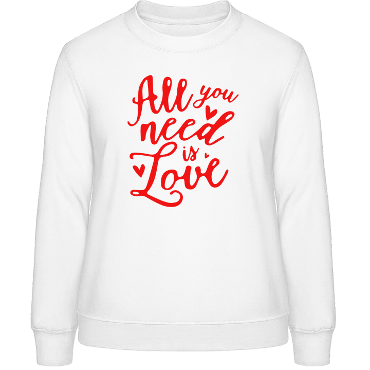 All You Need Is Love Text Sweatshirt för kvinnor contain pic