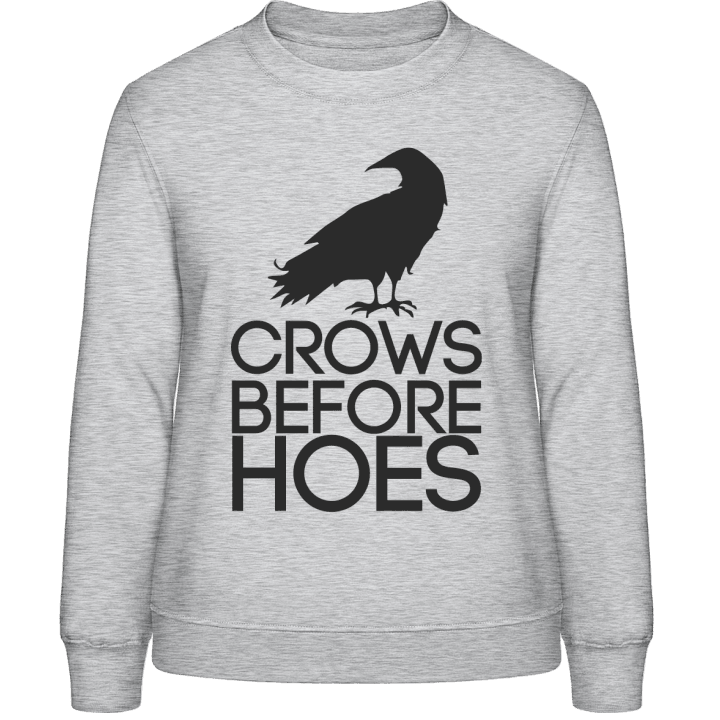 Crows Before Hoes Design Frauen Sweatshirt 0 image