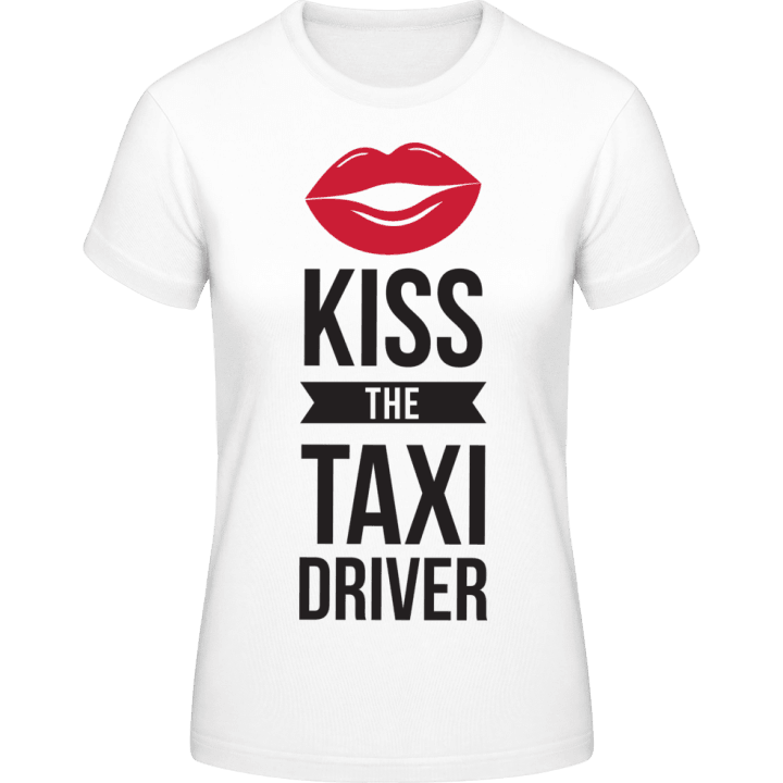 Kiss The Taxi Driver T-skjorte for kvinner contain pic