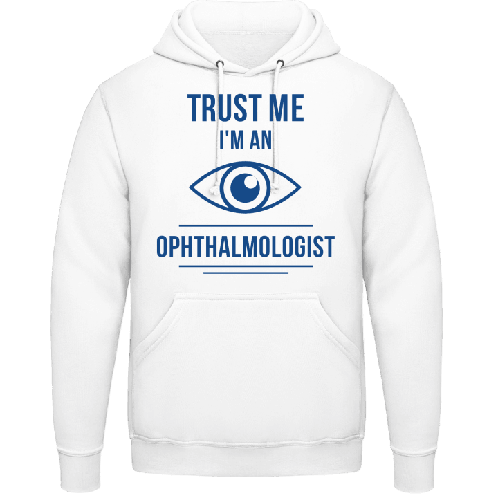 Trust Me I´m An Ophthalmologist Felpa con cappuccio contain pic