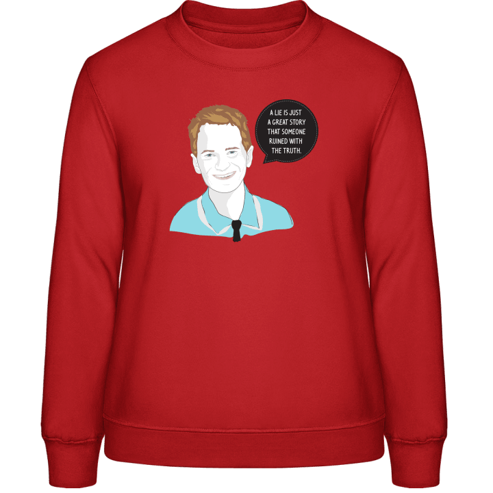 A Lie is just a Great Story Vrouwen Sweatshirt 0 image