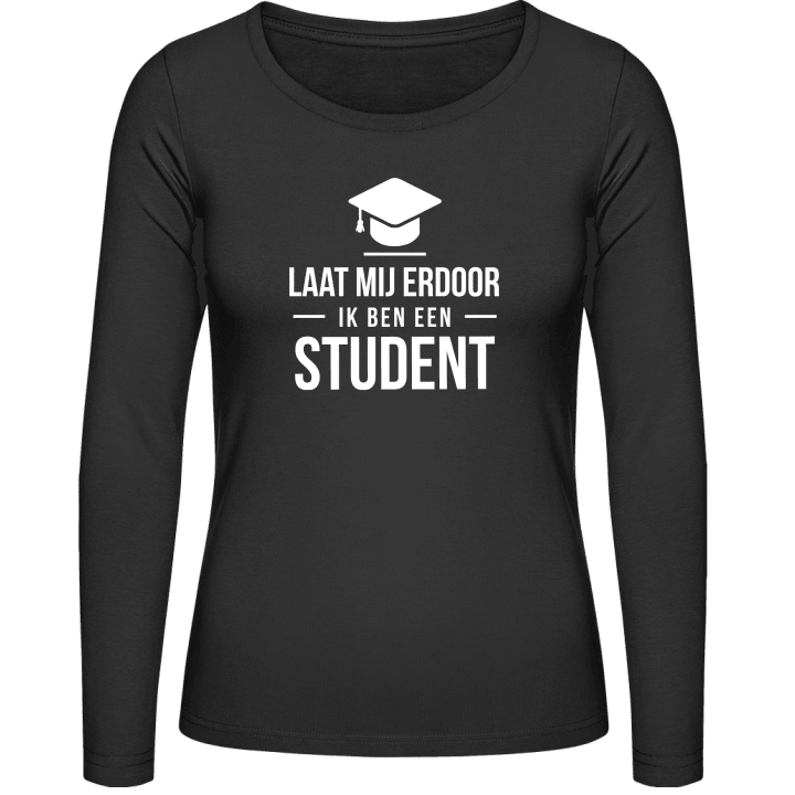 Laat mij erdoor ik ben een student Frauen Langarmshirt contain pic