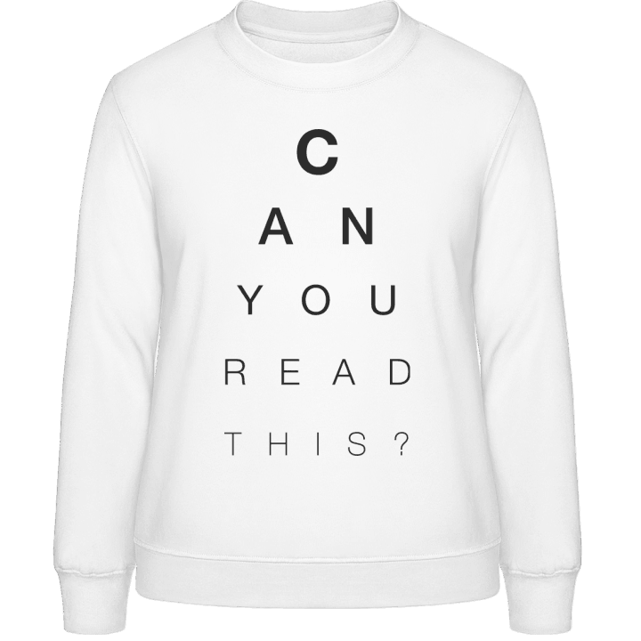 Can You Read This? Sweatshirt för kvinnor contain pic