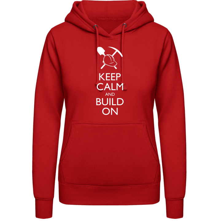 Keep Calm and Build On Frauen Kapuzenpulli 0 image