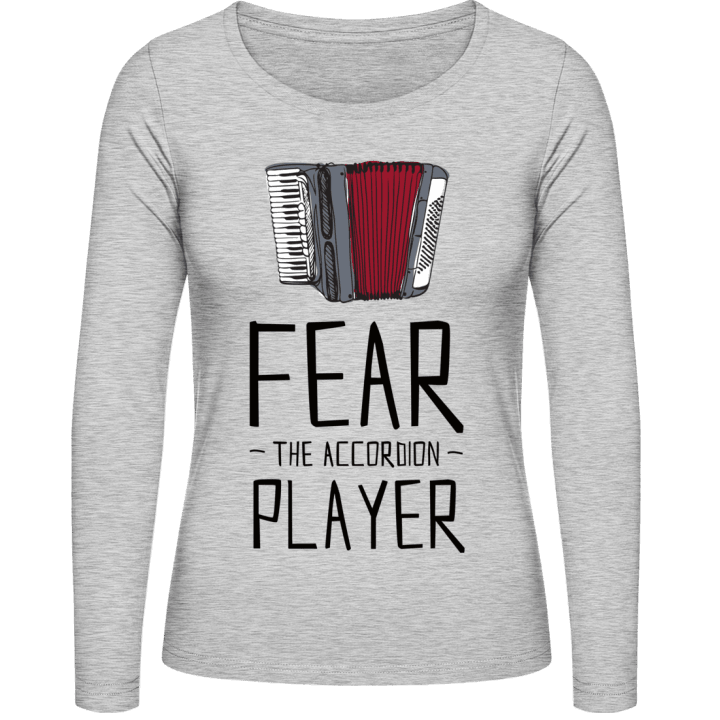 Fear The Accordion Player Camisa de manga larga para mujer contain pic