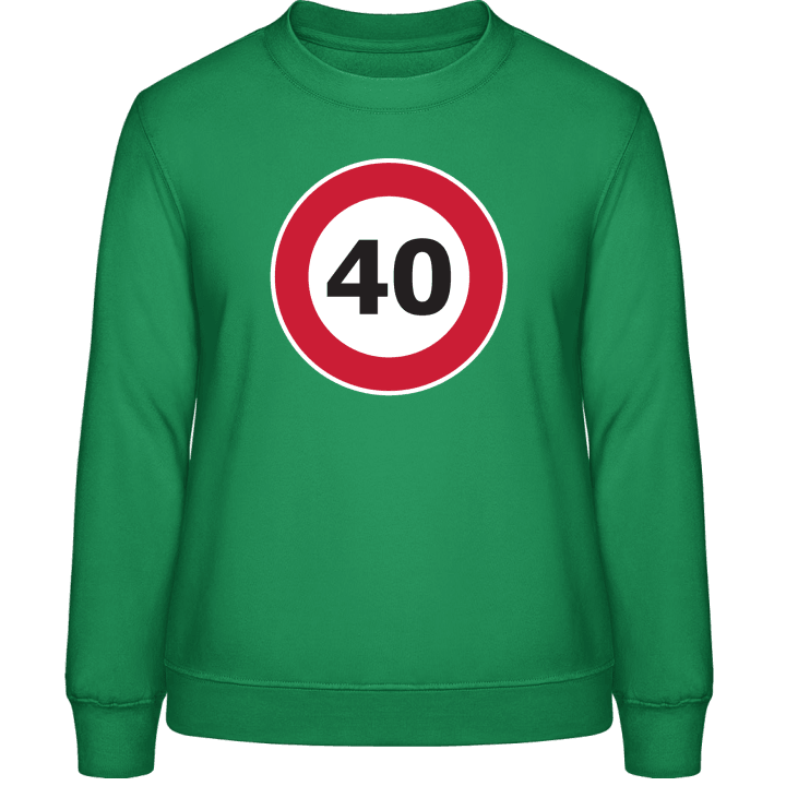 40 Speed Limit Frauen Sweatshirt 0 image