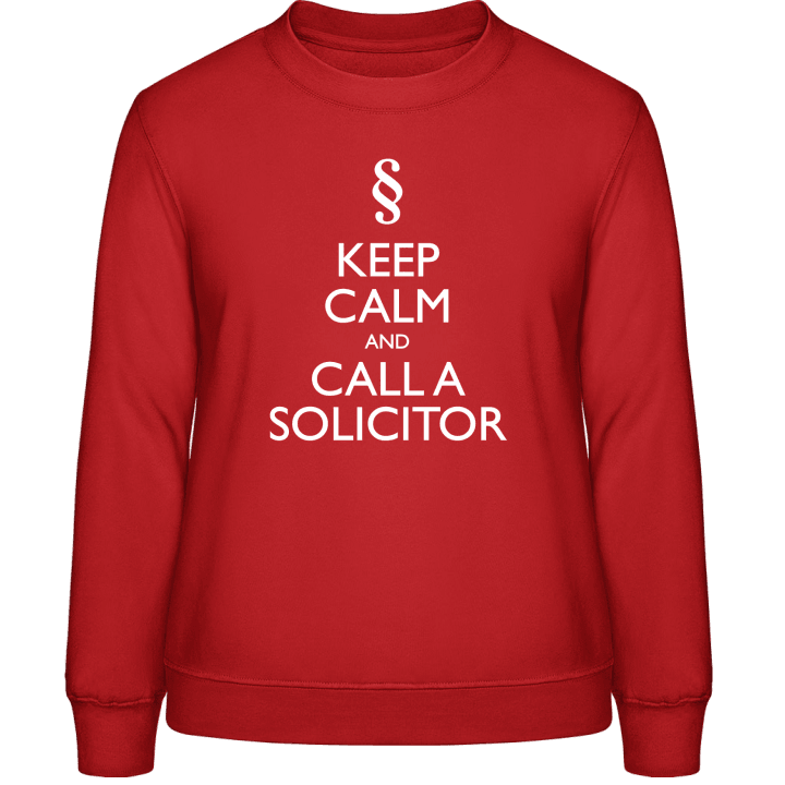 Keep Calm And Call A Solicitor Sudadera de mujer contain pic