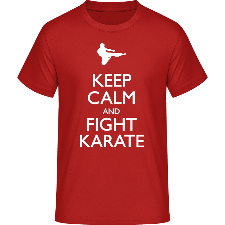 Keep Calm and Fight Karate T-paita 0 image