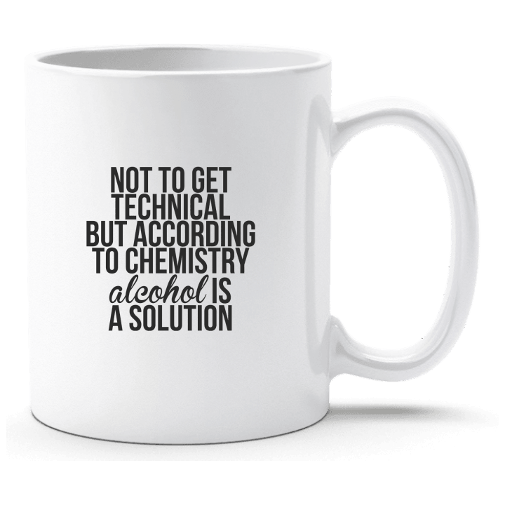 According To Chemistry Alcohol Is A Solution Cup 0 image