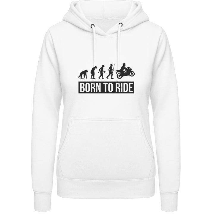 Born To Ride Motorbike Vrouwen Hoodie contain pic