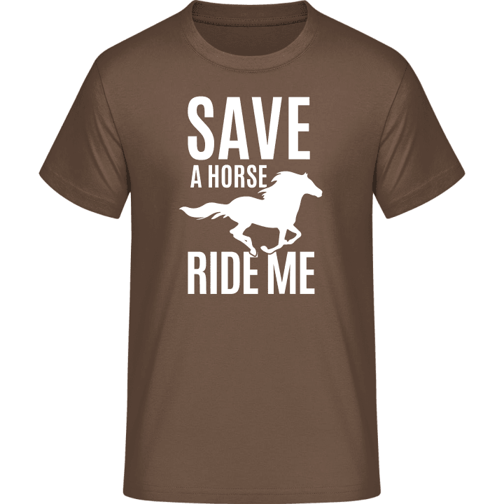 Save A Horse Ride Me T-Shirt 0 image