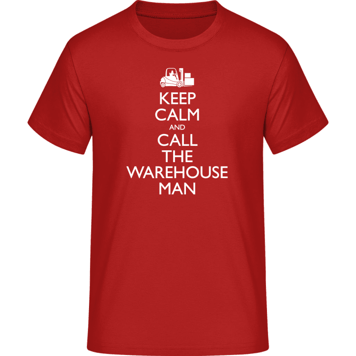 Keep Calm And Call The Warehouseman T-Shirt 0 image