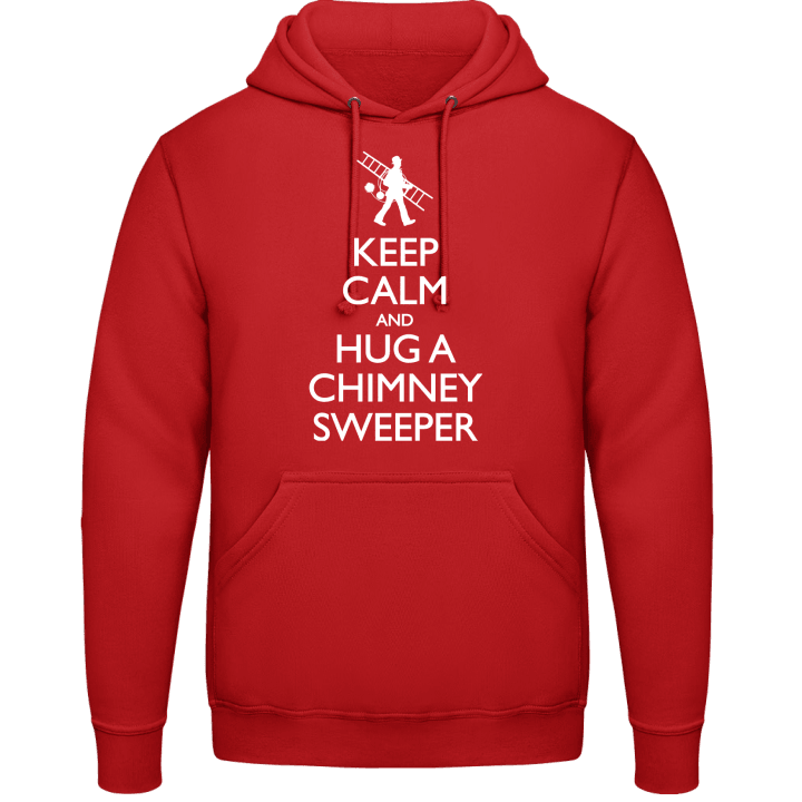 Keep Calm And Hug A Chimney Sweeper Sweat à capuche contain pic