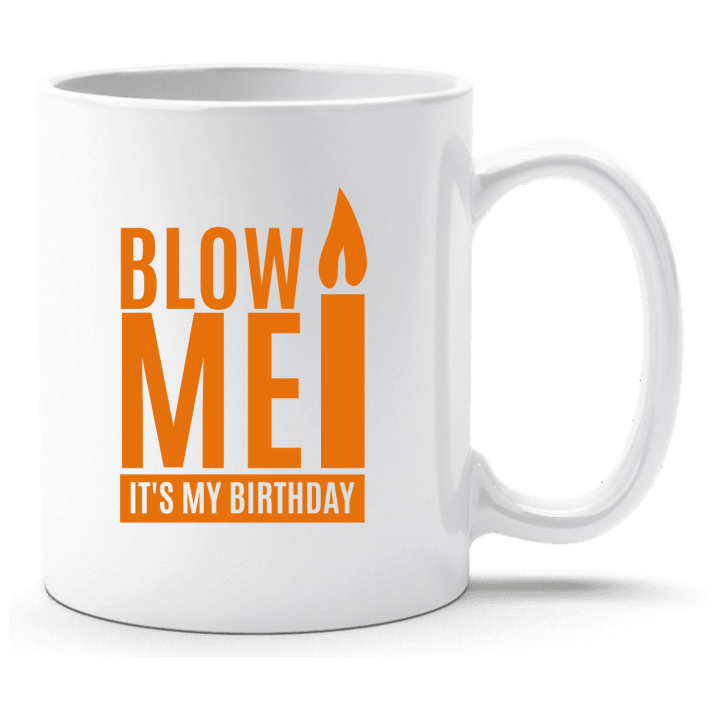 Blow Me It's My Birthday Tasse contain pic