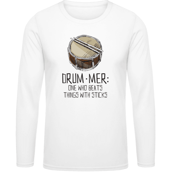Drummer Beats Things With Sticks Long Sleeve Shirt contain pic