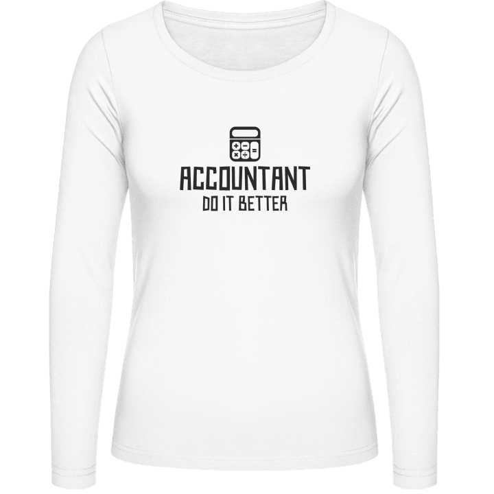 Accountant Do It Better Vrouwen Lange Mouw Shirt contain pic