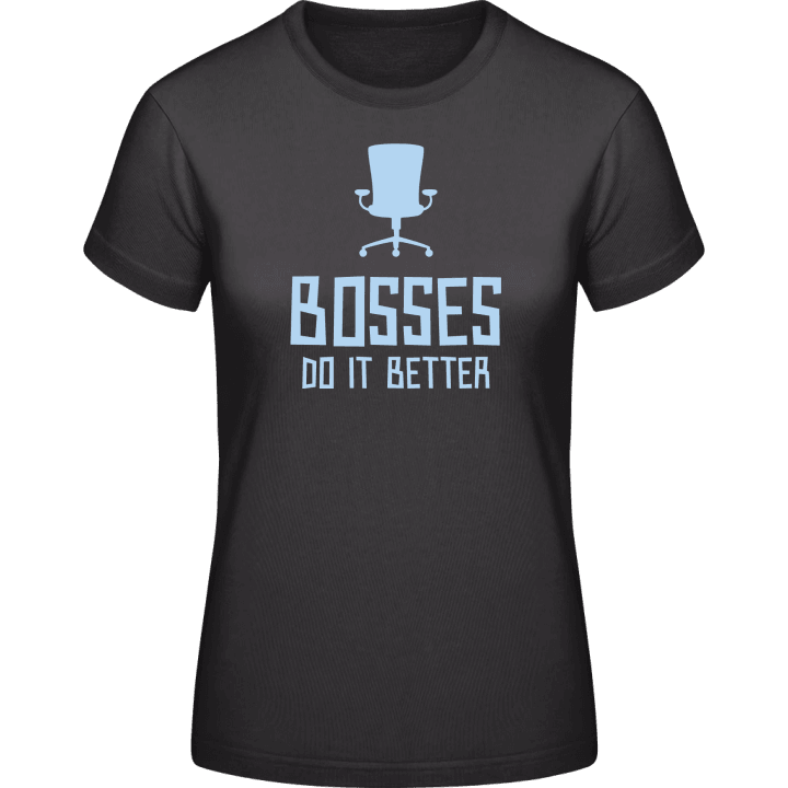 Bosses Do It Better T-skjorte for kvinner contain pic