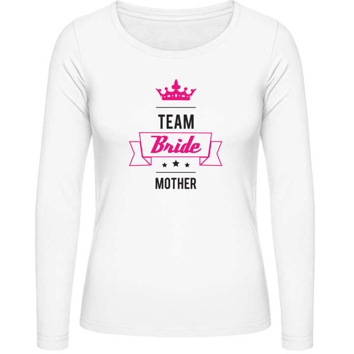 Bridal Team Mother Vrouwen Lange Mouw Shirt contain pic