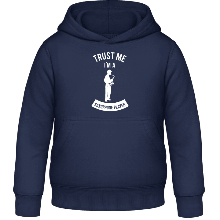 Trust Me I'm A Saxophone Player Kids Hoodie contain pic