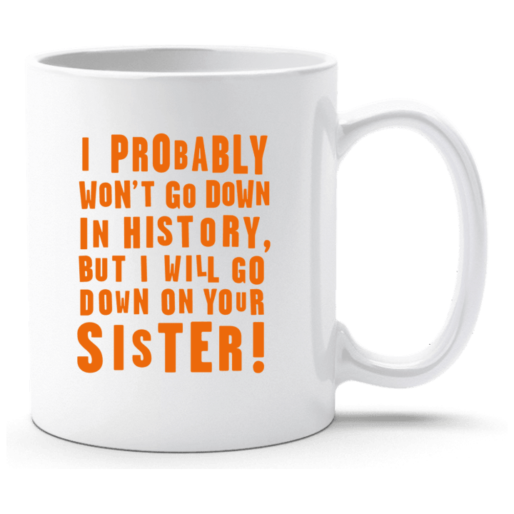 Down On Your Sister Cup contain pic