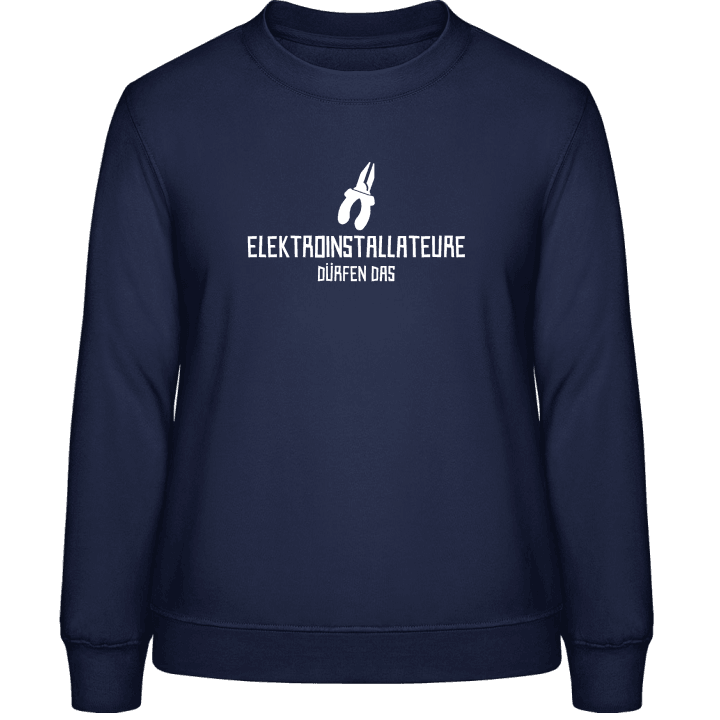 Elektroinstallateure dürfen das Women Sweatshirt 0 image