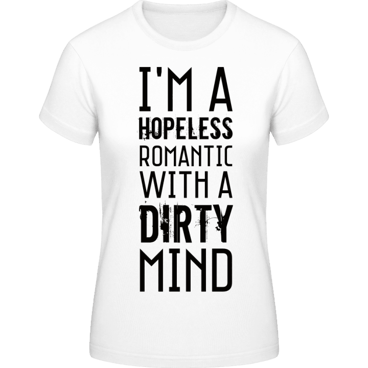 Hopeless Romantic With Dirty Mind T-shirt til kvinder 0 image