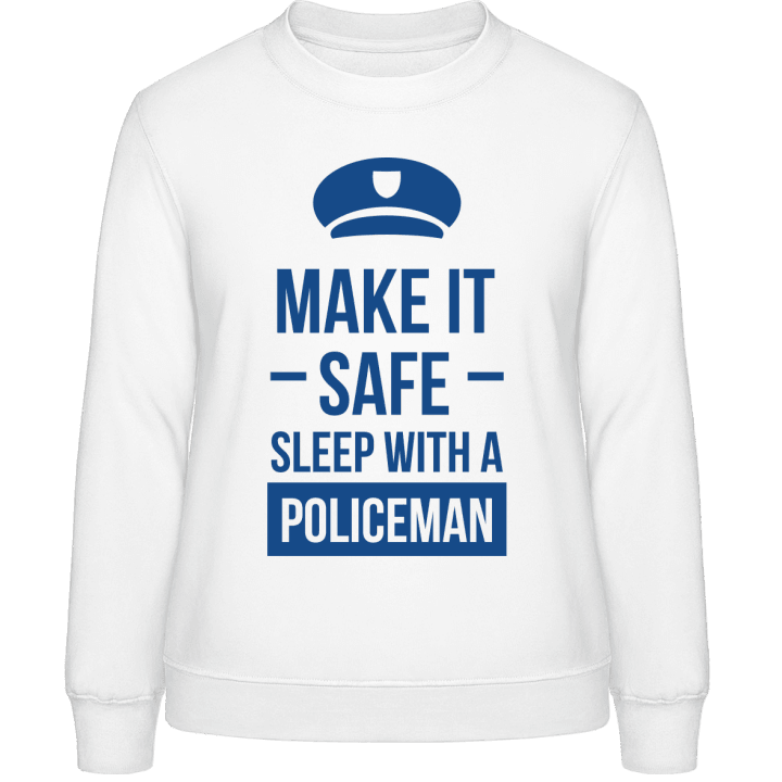 Make It Safe Sleep With A Policeman Sudadera de mujer contain pic