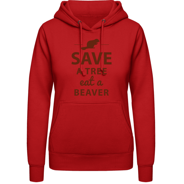 Save A Tree Eat A Beaver Design Hættetrøje til kvinder 0 image
