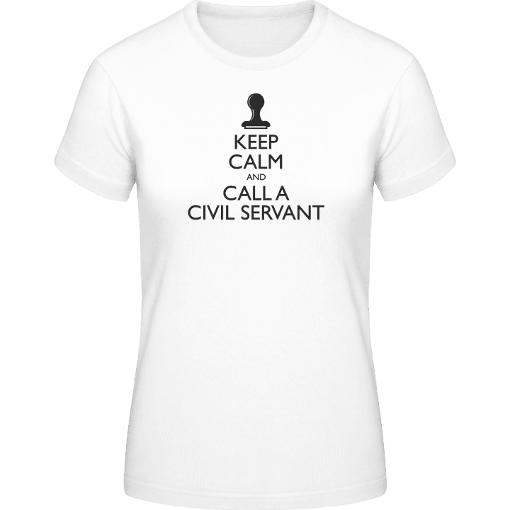 Keep Calm And Call A Civil Servant T-shirt för kvinnor contain pic