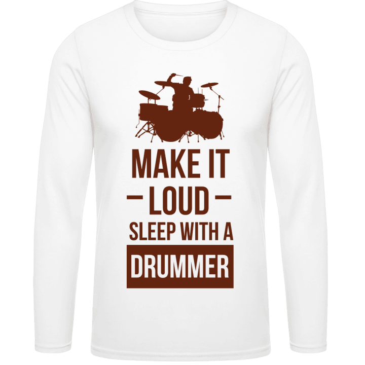 Make It Loud Sleep With A Drummer Camicia a maniche lunghe contain pic