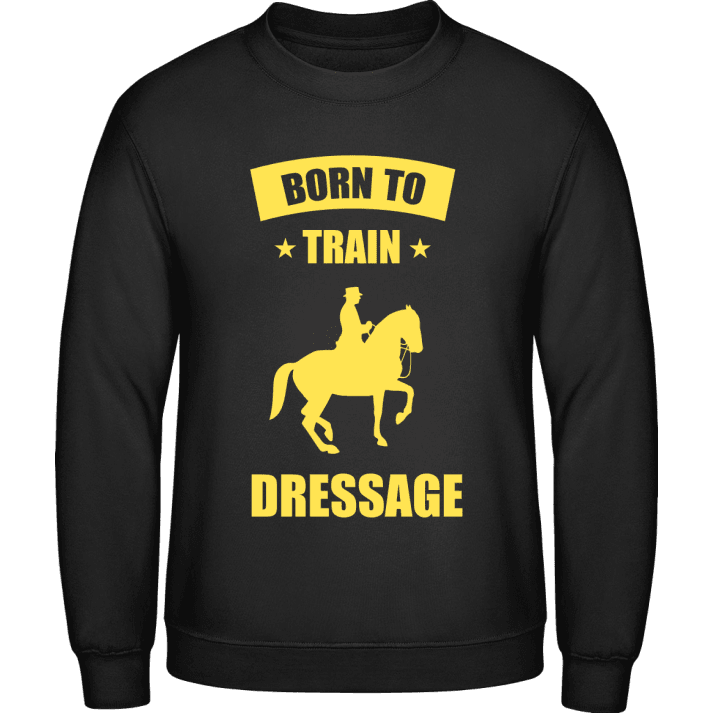 Born to Train Dressage Felpa contain pic