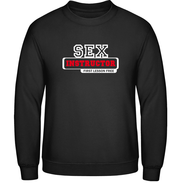 Sex Instructor First Lesson Free Sweatshirt 0 image