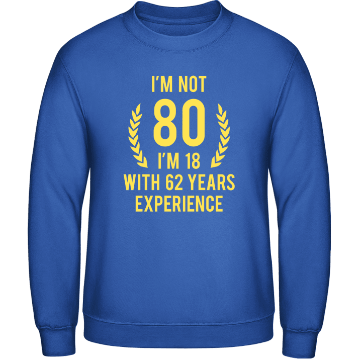 80 Years Sweatshirt 0 image
