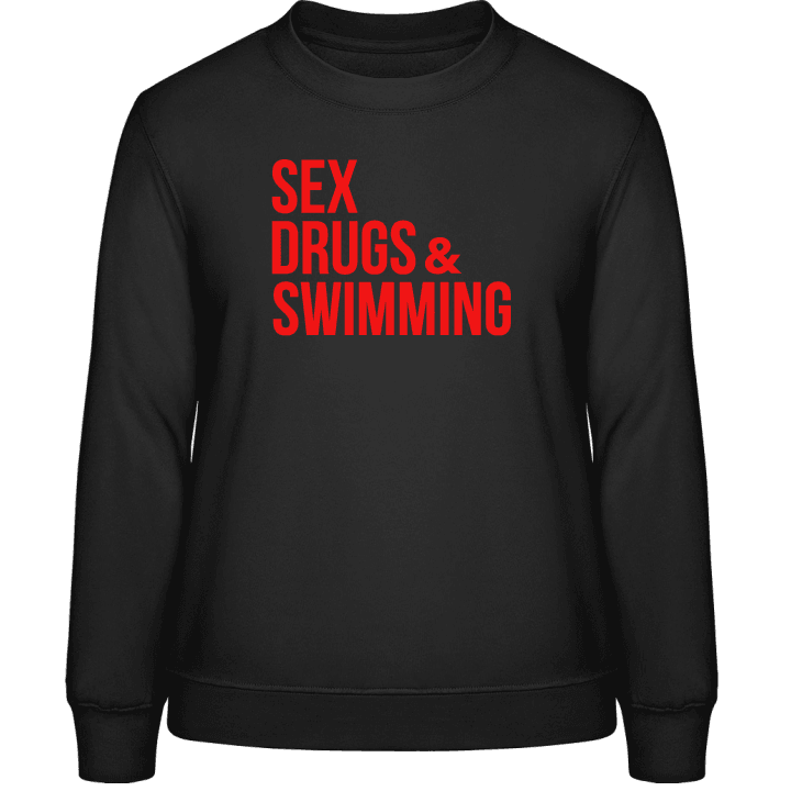 Sex Drugs Swimming Felpa donna contain pic