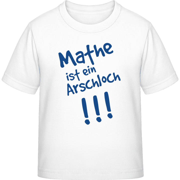 Mathe ist ein Arschloch Kinderen T-shirt contain pic