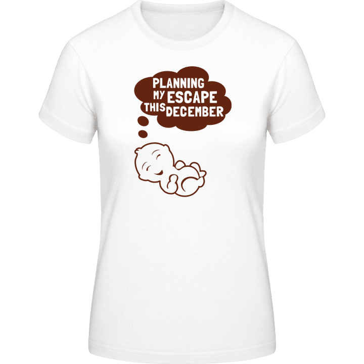 Planning My Escape This December Vrouwen T-shirt 0 image