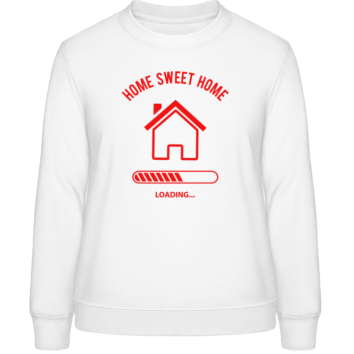 Home Sweet Home Frauen Sweatshirt 0 image