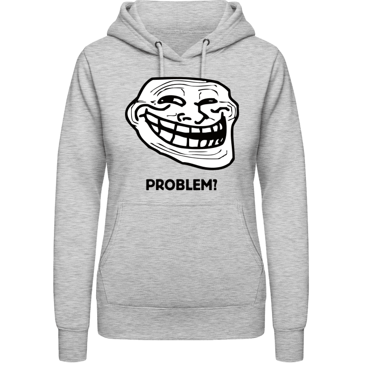 Problem Troll Meme Sudadera con capucha para mujer 0 image