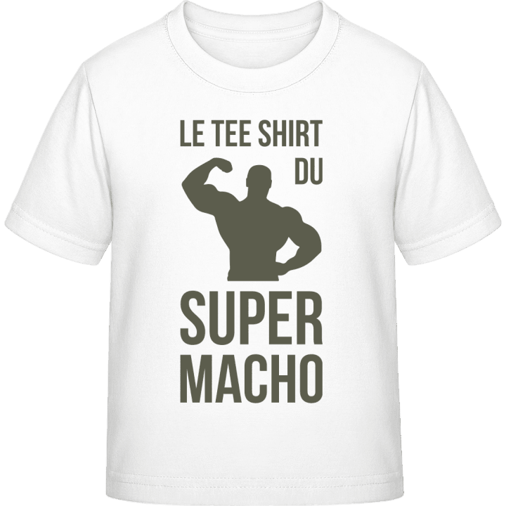 Le tee shirt du super macho Camiseta infantil contain pic