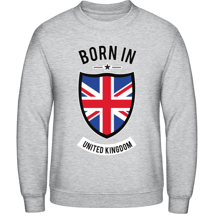 Born in United Kingdom Sweatshirt contain pic