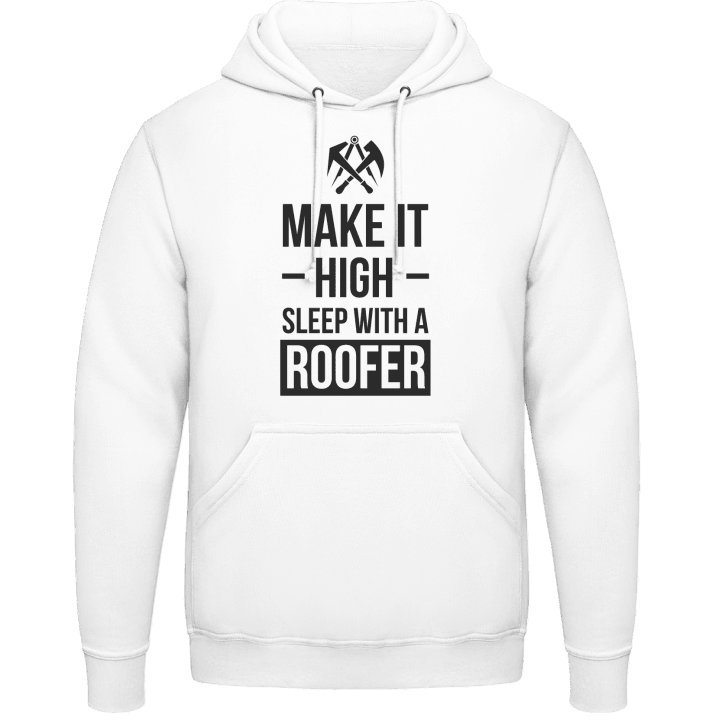 Make It High Sleep With A Roofer Huvtröja contain pic