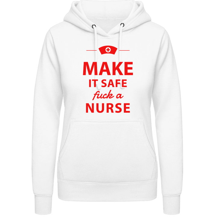 Make It Safe Fuck a Nurse Hoodie för kvinnor contain pic