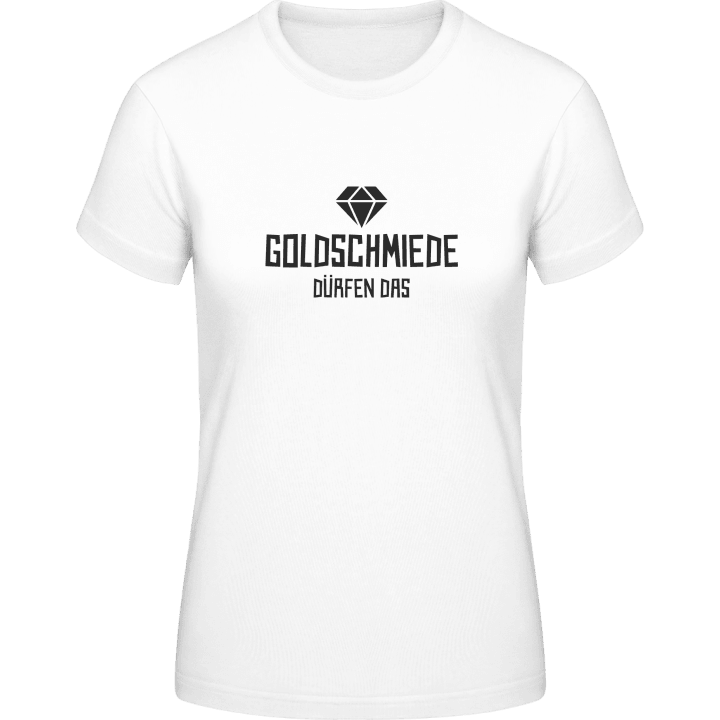 Goldschmiede Dürfen Das T-shirt pour femme contain pic